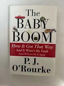 The Baby Boom (Like New) 1st Ed. & 1st Print Signed by P.J. O'Rourke - Picture 1 of 10