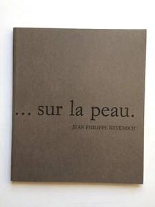 Jean-Philippe REVERDOT " . . sur la peau." aux Edit° Marvel, 1999 photo - Picture 1 of 1