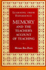 Learning from Experience : Memory and the Teacher's Account of Te