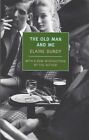 Elaine Dundy - The Old Man And Me - Paperback 2005 - NEW - UNREAD - UK FREEPOST
