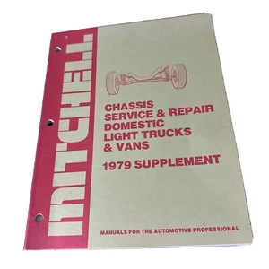 mitchell manual 1979 supplement chassis service and repair domestic light trucks - Foto 1 di 6
