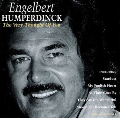Engelbert Humperdinck - The Very Thought of you CD Pop Ballad NEW SEALED LOOK!!! - Image 1 of 2