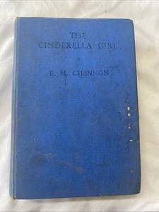 The Cinderella Girl E M Channon Hardcover Illustrator RFC Waudy - Bild 1 von 18