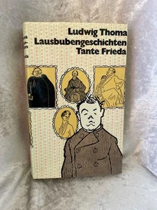 Lausbubengeschichten Tante Frieda. Mit 73 Zeichnungen. Thoma, Ludwig.: - Bild 1 von 1