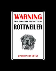 WARNING THIS PROPERTY PROTECTED BY ROTTWEILER - Picture 1 of 1