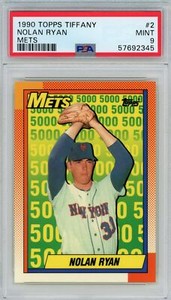 1990 Topps Tiffany NOLAN RYAN #2 - Mets - HOF - PSA 9