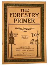 1933 The Forestry Primer Book Civilian Conservation Corps Edition