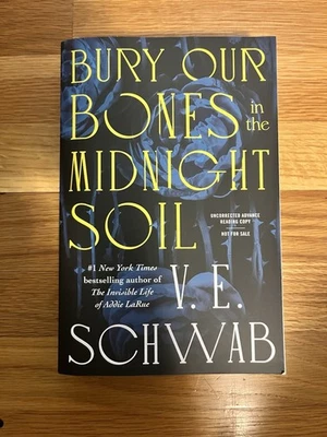 Bury Our Bones in the Midnight Soil-V.E. Schwab-Advanced Reader Copy-ARC-Galley - Image 1 of 3