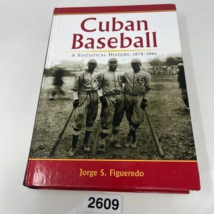 Cuban Baseball: A Statistical History by Jorge Figueredo - Hardcover 2003 - Picture 1 of 23