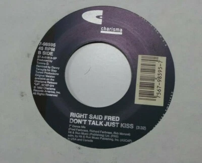 1992 Right Said Fred Don't Talk Just Kiss Charisma NM 45 RPM Record - Image 1 of 2
