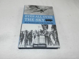 WW I "EYES ALL OVER THE SKY: AERIAL RECONNAISSANCE IN THE FIRST WORLD WAR" - Picture 1 of 7