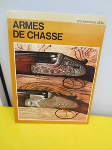 Armes de Chasse- Sergio Perosini -Documentaires Alpha - Picture 1 of 5