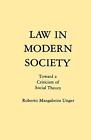 Law in Modern Society by Roberto Mangabeira Unger (English) Paperback Book