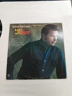 Gene Watson Love In The Hot Afternoon Vinyl LP - Image 1 of 4