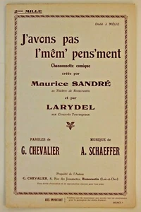 Partition de musique chanson parole J'avons pas l'mêm' pens'ment Sandré Larydel - Picture 1 of 2