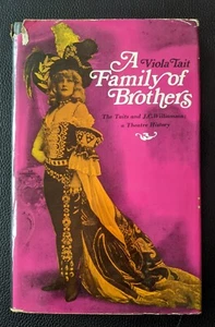 A Family of Brothers: Taits & JC Williamson Theatre History, V Tait (1971 HC) - Picture 1 of 11