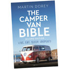 The Camper Van Bible 2nd edition - Martin Dorey (Paperback) - Live, Eat, Sl...Z2
