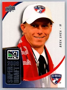 2008 UPPER DECK SOCCER MLS SD-6 SUPER DRAFT BREK SHEA FC DALLAS - Picture 1 of 2