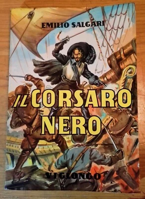 EMILIO SALGARI - IL CORSARO NERO - VIGLONGO 1959 Illustrazioni di Mario D'Antona - Immagine 1 di 4