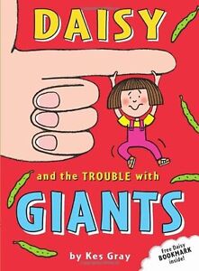 Daisy and the Trouble with Giants (Daisy Fiction),Kes Gray, Garry Parsons, Nick
