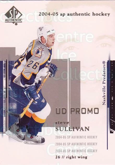2004-05 SP Authentic UD Promos #49 Steve Sullivan - Image 1 of 1