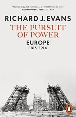The Pursuit of Power: Europe, 1815-1914 by Evans, Richard J. Book The Cheap Fast - Image 1 of 2