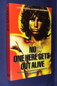 NO ONE HERE GETS OUT ALIVE Jerry Hopkins JIM MORRISON THE DOORS Book Large Pback - Picture 1 of 12