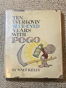 Ten Ever -Lovin Blue-Eyed Years With Pogo, 1959 first printing, hardbound HCDJ - Picture 1 of 23