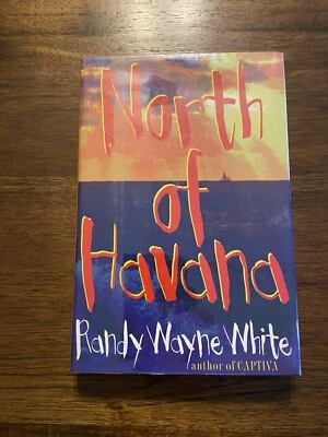 SIGNED North of Havana by Randy Wayne White 1st Printing First Edition 1997 HCDJ - Image 1 of 4