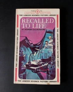 Robert Silverberg - Recalled to Life - Lancer Books 1962 - Bild 1 von 6