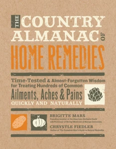 The Country Almanac of Home Remedies Brand New Paperback Book WT71409 - Foto 1 di 1
