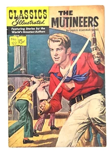 Classics Illustrated #122 The Mutineers Charles Boardman Hawes 15 cents -Pirates - Picture 1 of 4