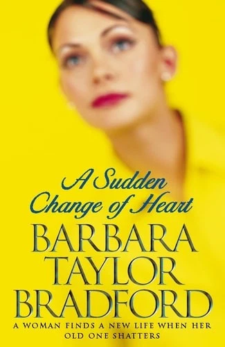 A Sudden Change of Heart, Bradford, Barbara Taylor, Good Book - Image 1 of 1