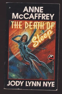 ANNE MCCAFFREY pb The Death of Sleep JODY LYNN NYE sassenak vol II - Picture 1 of 1