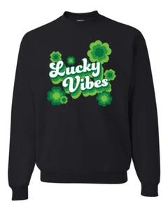 Lucky Vibes Shamrocks St Patricks Day Men Women Sweatshirt - Picture 1 of 7