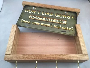 DON'T LIKE GUNS DON'T BUY ONE GUN CONCEALMENT BOX WALL FURNITURE KEY HOLDER ! - Picture 1 of 15