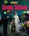 Creepy Stations by Williams, Dinah