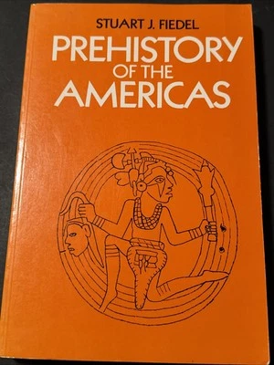 American History: Prehistory of the Americas / Stuart J. Fiedel BG 1989 - Image 1 of 4
