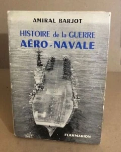 Histoire de la guerre aéro-navale | Barjot Amiral | Bon état - Picture 1 of 1