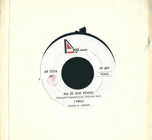 DISCO 45 GIRI                      I TRILLI – MA SE GHE PENSO / CANSON DE NATALE - Foto 1 di 2