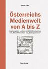 Österreichs Medienwelt von A - Z. Das komplette L... | Buch | Zustand akzeptabel
