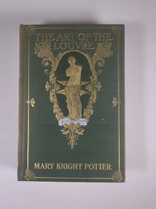1904 DIE KUNST DES LOUVRE von Mary Knight Potter HC - Bild 1 von 9