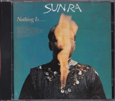SUN RA / NOTHING IS * NEW CD 1992 * NEU - Bild 1 von 2