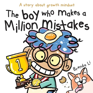 The Boy Who Makes a Million Mistakes: a Story about Growth Mindset for Kids to B - Imagen 1 de 12