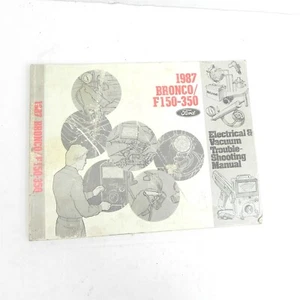VINTAGE 1987 FORD BRONCO F150-F350 ELECTRICAL VACUUM TROUBLE SHOOTING MANUAL - Picture 1 of 12