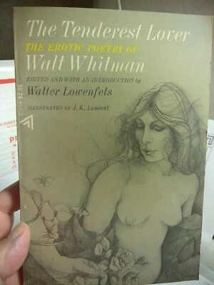 THE TENDEREST LOVER: THE EROTIC POETRY OF WALT WHITMAN. By walter Lowenfets 1978 - Image 1 of 4