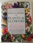 The Complete Illustrated Encyclopedia of Plants and Flowers 0091809576 The Fast