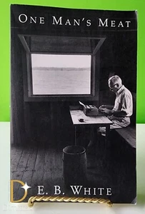 One Man's Meat by E. B. White (2023, Paperback) - Picture 1 of 4