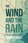 Burke   The Wind And The Rain A Book Of Confessions   New Paperback O   J555z