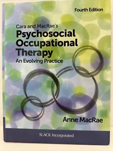 Cara and MacRae's Psychosocial - Hardcover, by MacRae PhD OTR/L - Very Good - Foto 1 di 6